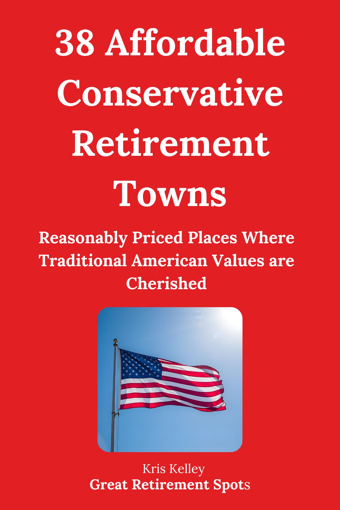 38 affordable conservative retirement towns